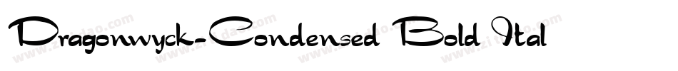 Dragonwyck-Condensed Bold Italic字体转换